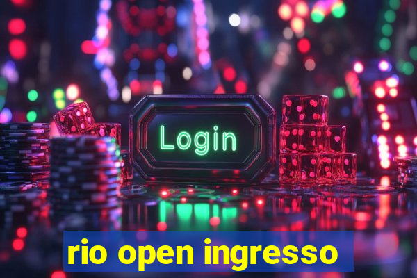 rio open ingresso